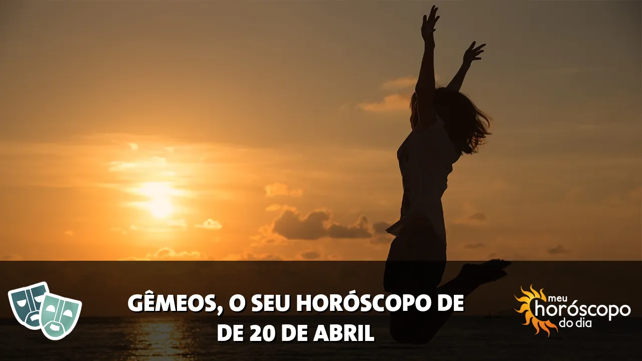 Horóscopo de Gêmeos de segunda-feira, 20 de abril de 2026