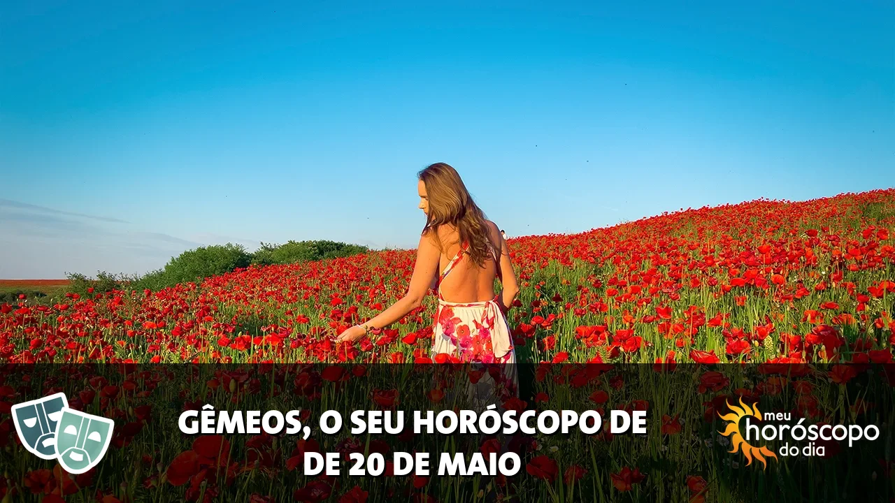 Horóscopo de Gêmeos de quarta-feira, 20 de maio de 2026