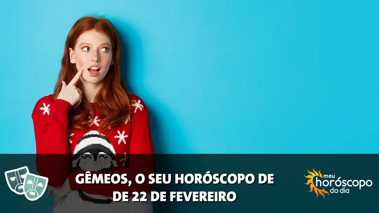 Horóscopo de Gêmeos de domingo, 22 de fevereiro de 2026