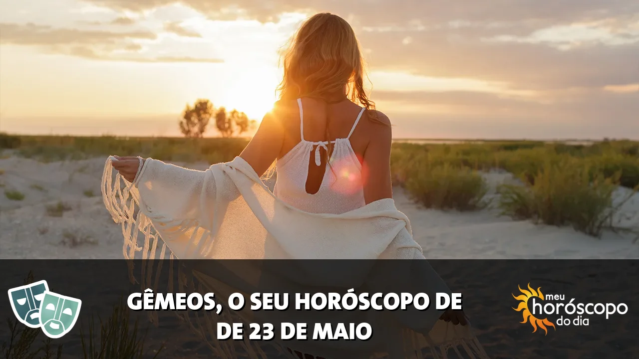 Horóscopo de Gêmeos de sábado, 23 de maio de 2026