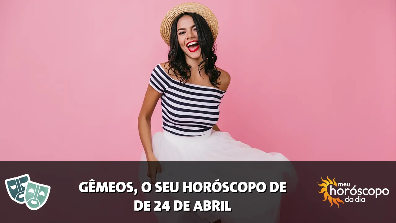 Horóscopo de Gêmeos de sexta-feira, 24 de abril de 2026