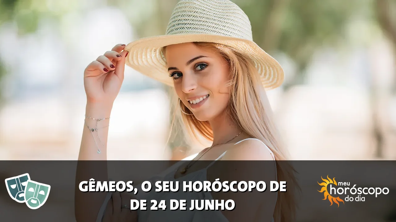 Horóscopo de Gêmeos de quarta-feira, 24 de junho de 2026