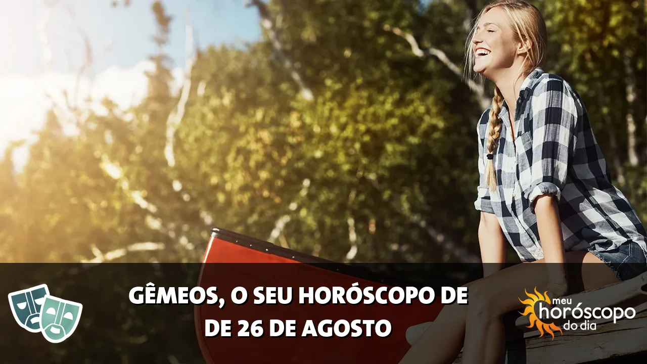 Horóscopo de Gêmeos de quarta-feira, 26 de agosto de 2026