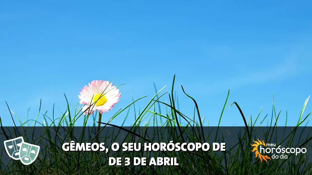 Horóscopo de Gêmeos de sexta-feira, 3 de abril de 2026
