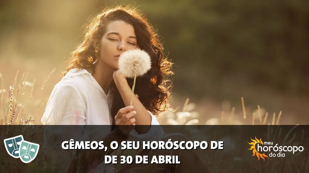 Horóscopo de Gêmeos de quinta-feira, 30 de abril de 2026