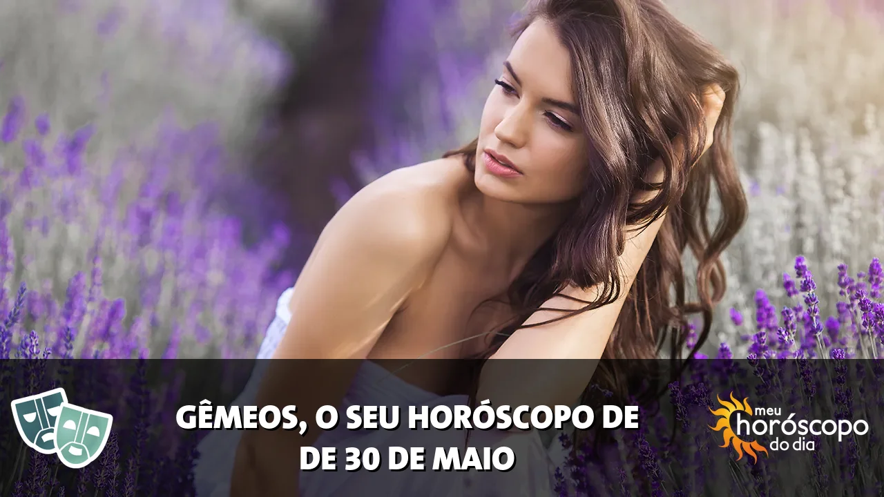 Horóscopo de Gêmeos de sábado, 30 de maio de 2026