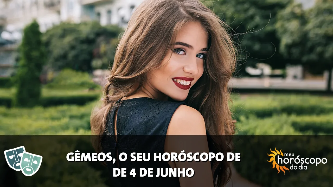 Horóscopo de Gêmeos de quinta-feira, 4 de junho de 2026