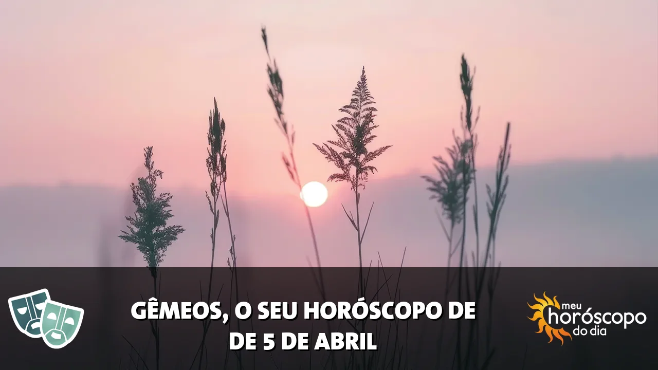 Horóscopo de Gêmeos de domingo, 5 de abril de 2026