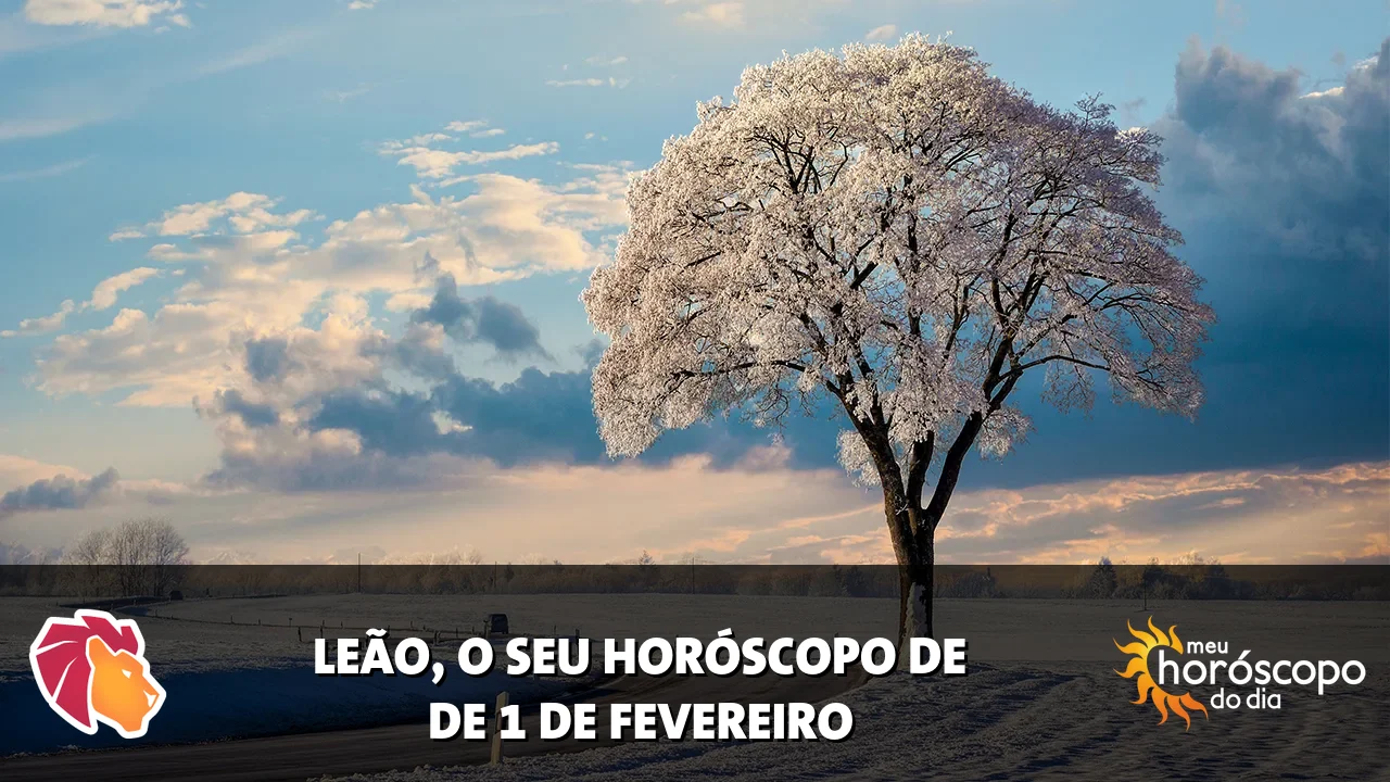 Horóscopo de Leão de domingo, 1 de fevereiro de 2026