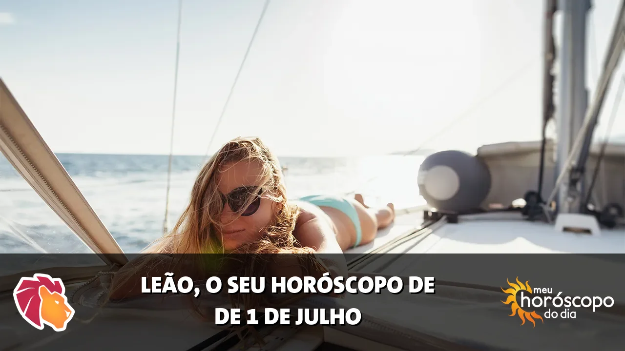Horóscopo de Leão de quarta-feira, 1 de julho de 2026