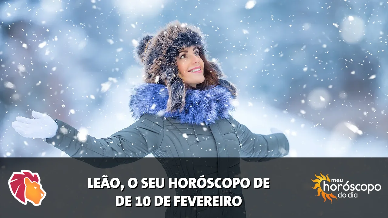 Horóscopo de Leão de terça-feira, 10 de fevereiro de 2026