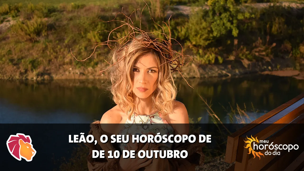 Horóscopo de Leão de sábado, 10 de outubro de 2026