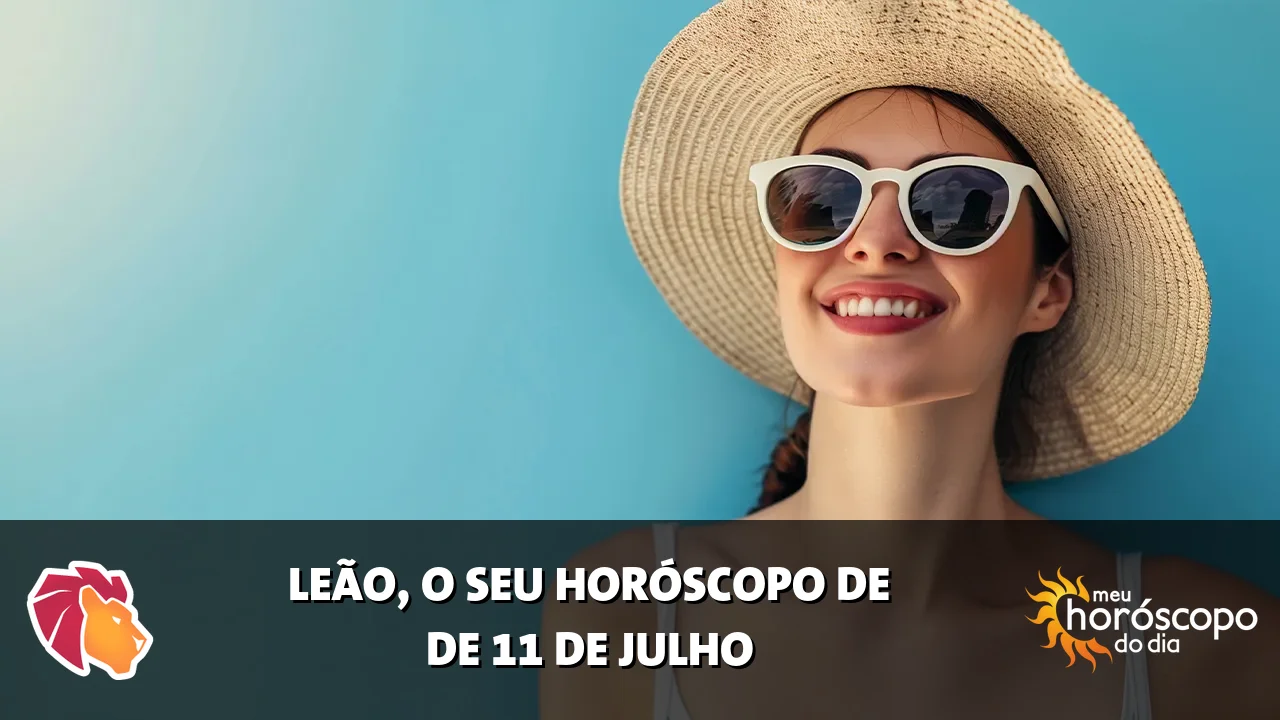 Horóscopo de Leão de sábado, 11 de julho de 2026