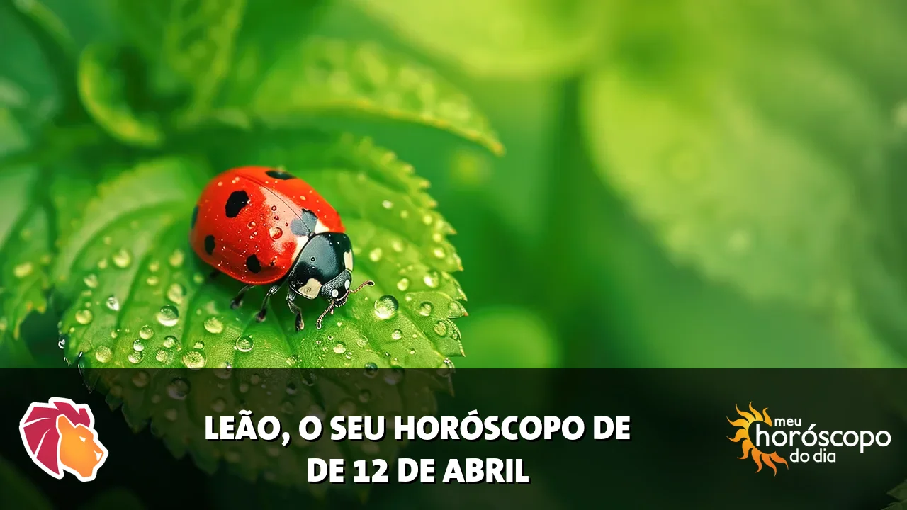 Horóscopo de Leão de domingo, 12 de abril de 2026