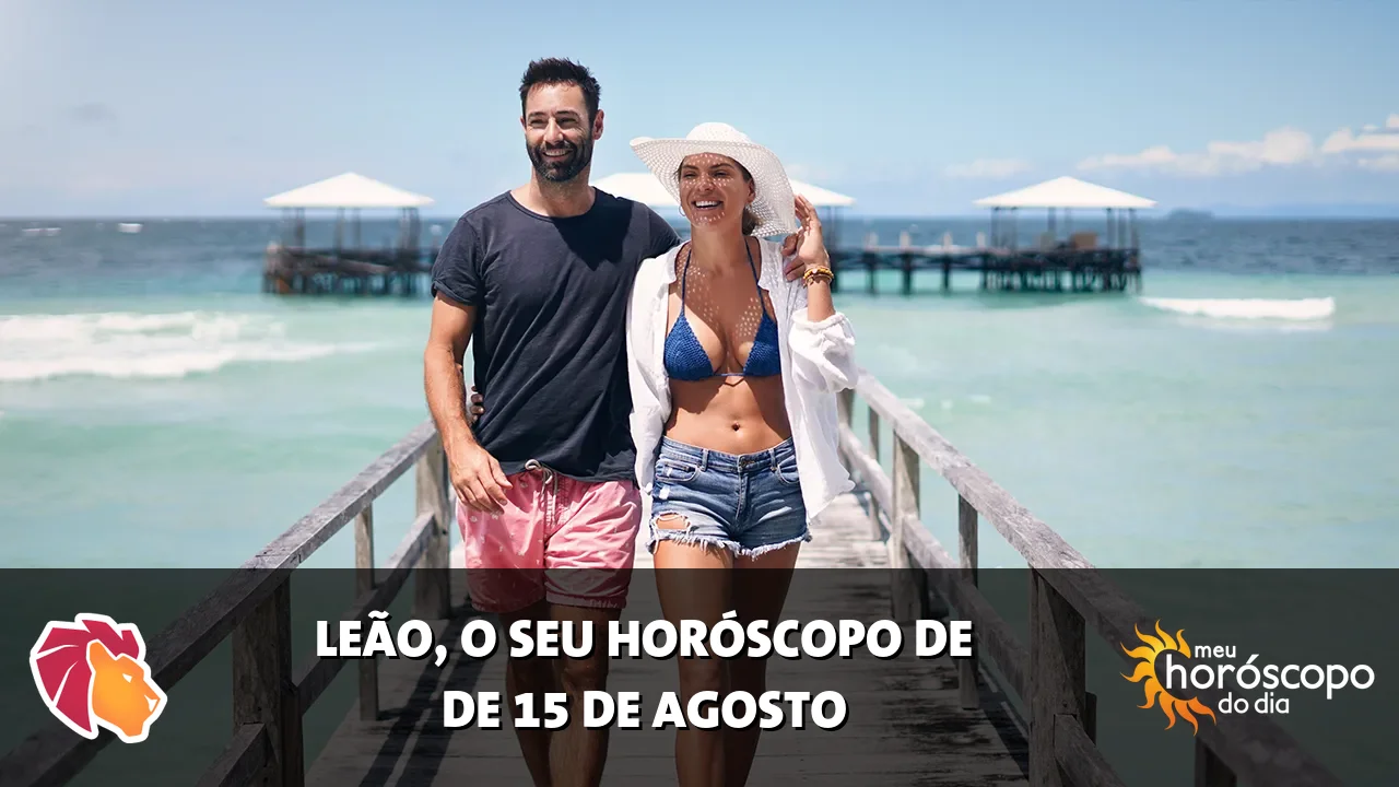 Horóscopo de Leão de sábado, 15 de agosto de 2026