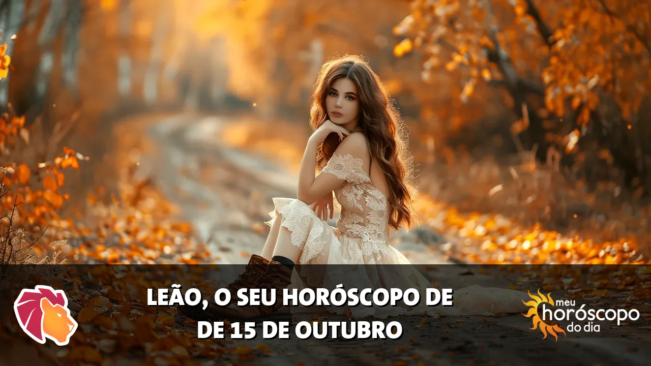 Horóscopo de Leão de quinta-feira, 15 de outubro de 2026