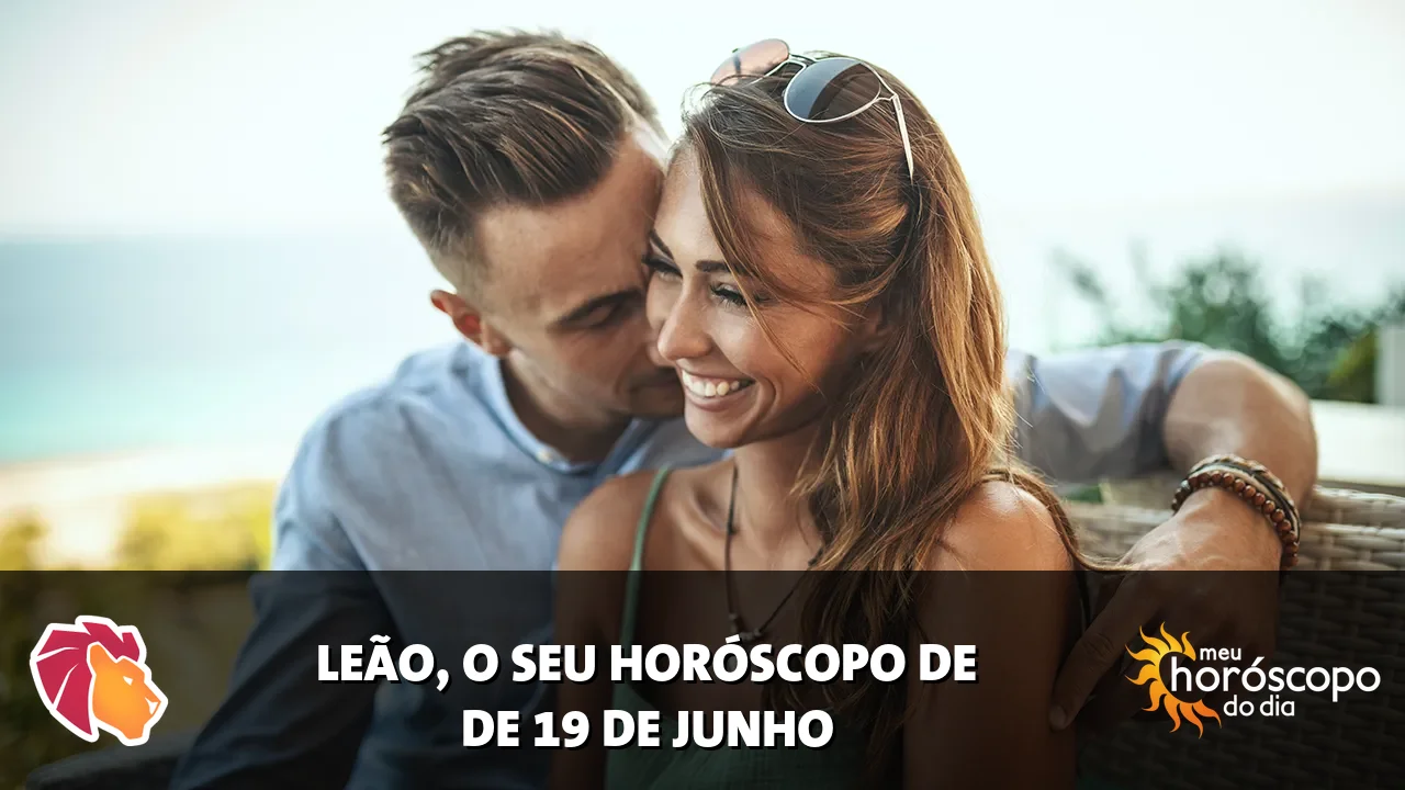 Horóscopo de Leão de sexta-feira, 19 de junho de 2026