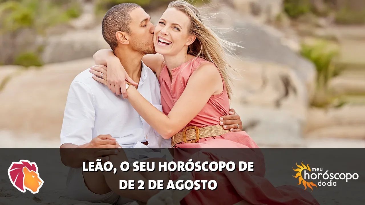 Horóscopo de Leão de domingo, 2 de agosto de 2026
