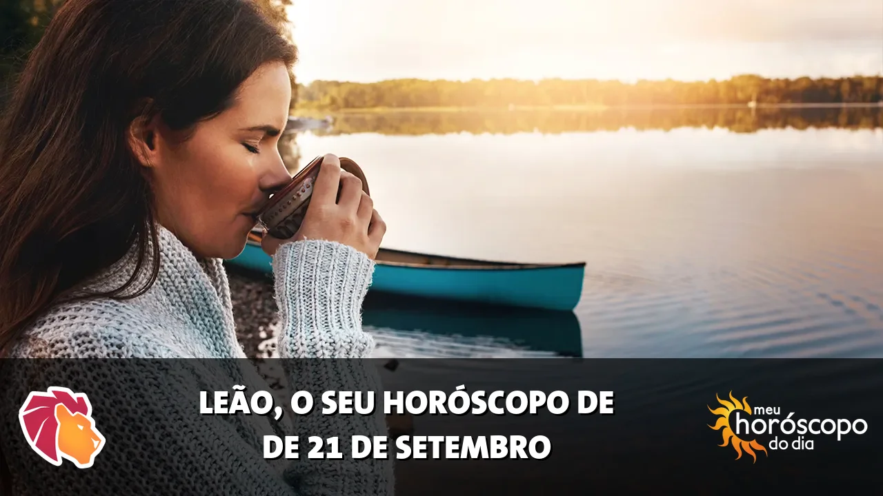 Horóscopo de Leão de segunda-feira, 21 de setembro de 2026
