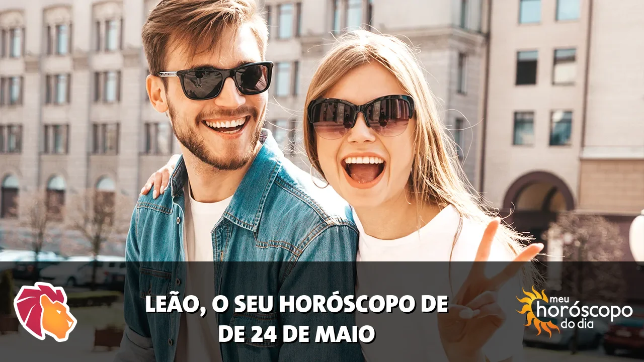 Horóscopo de Leão de domingo, 24 de maio de 2026