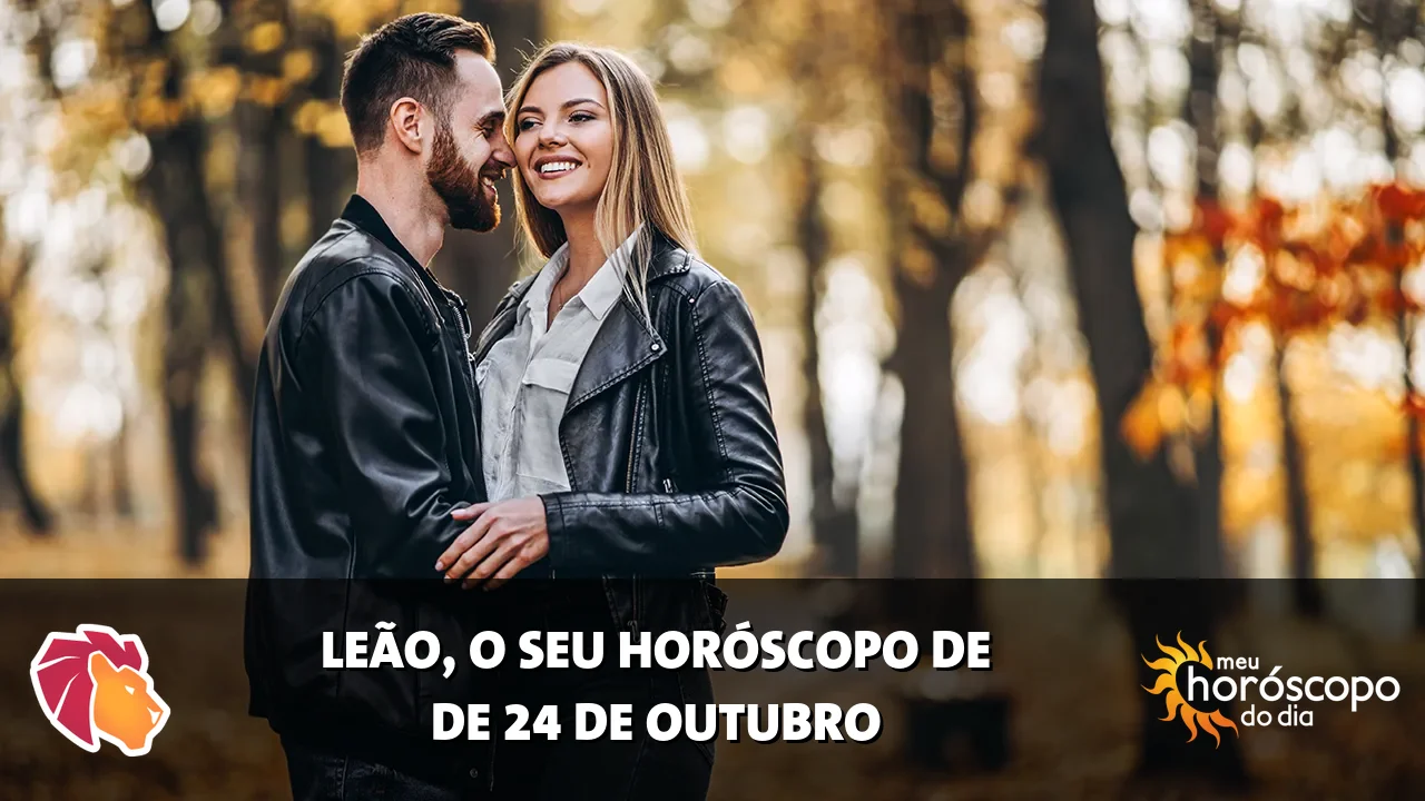 Horóscopo de Leão de sábado, 24 de outubro de 2026