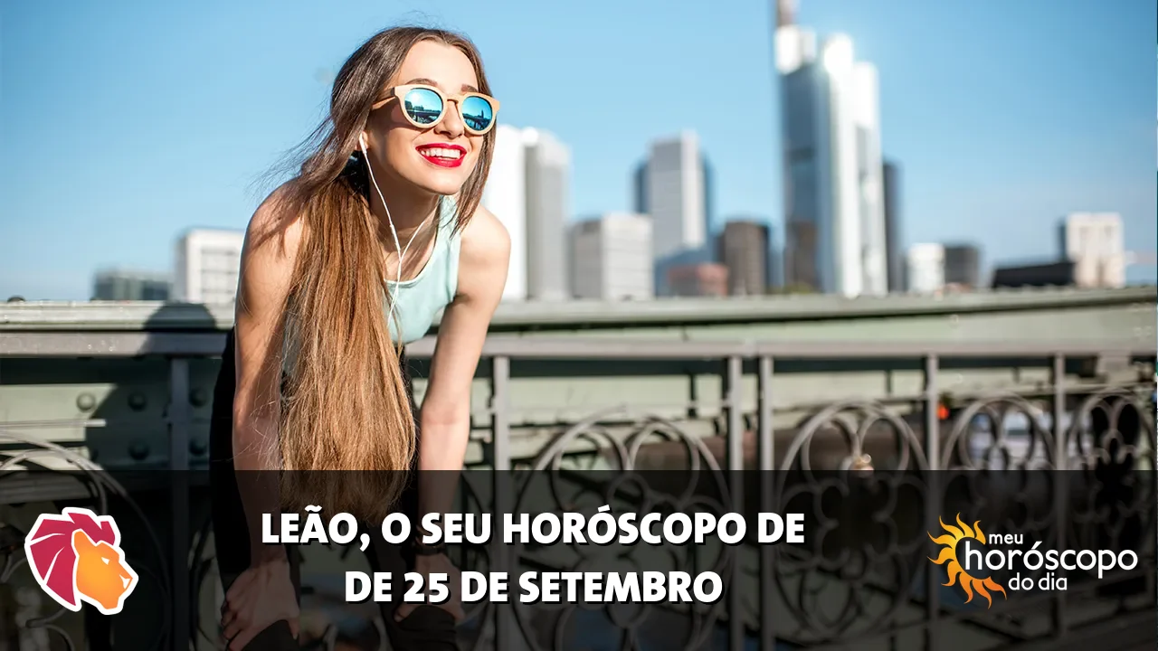 Horóscopo de Leão de sexta-feira, 25 de setembro de 2026
