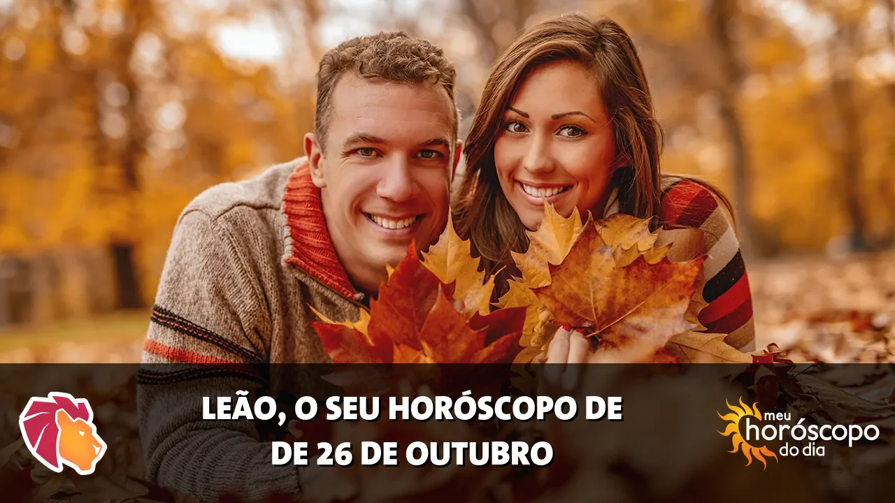 Horóscopo de Leão de segunda-feira, 26 de outubro de 2026