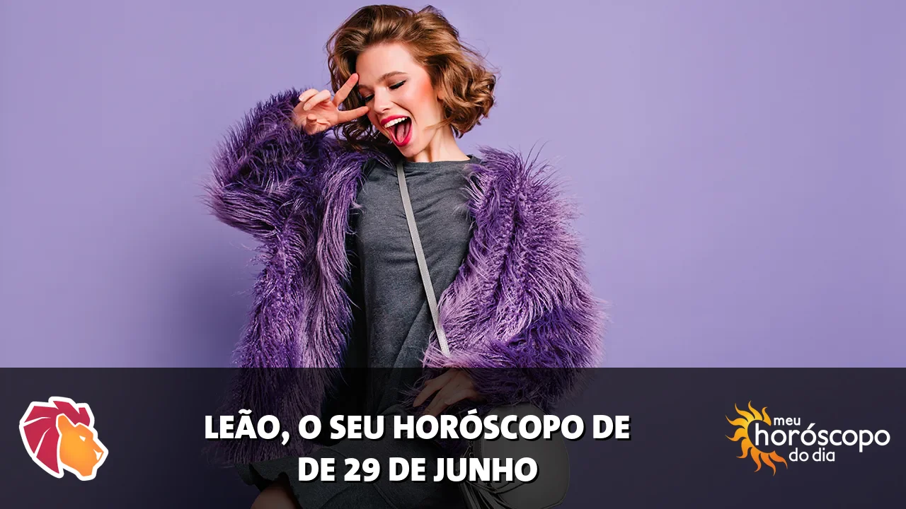 Horóscopo de Leão de segunda-feira, 29 de junho de 2026