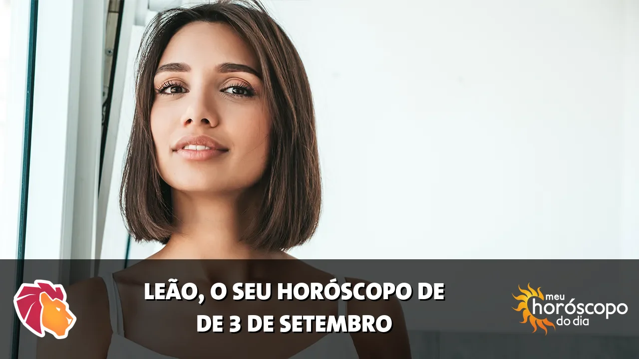 Horóscopo de Leão de quinta-feira, 3 de setembro de 2026