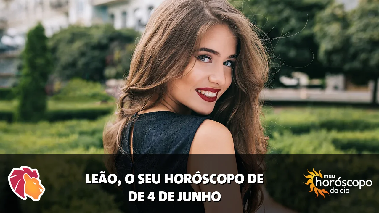 Horóscopo de Leão de quinta-feira, 4 de junho de 2026