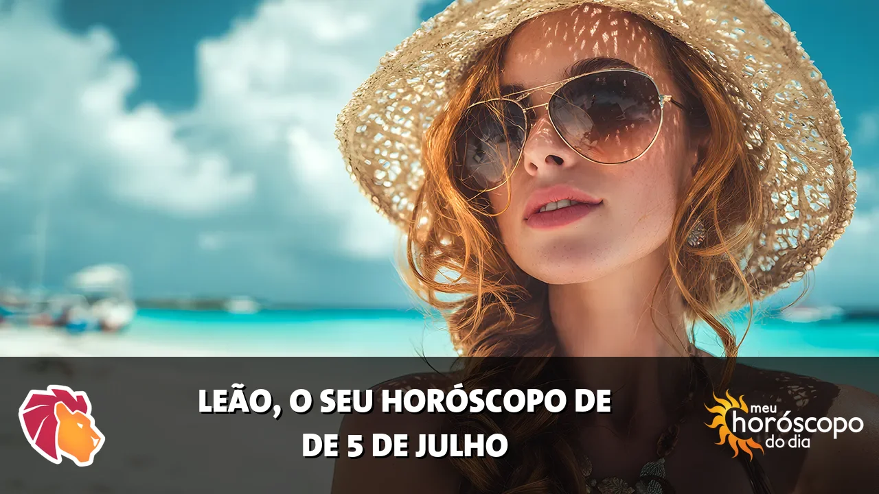 Horóscopo de Leão de domingo, 5 de julho de 2026