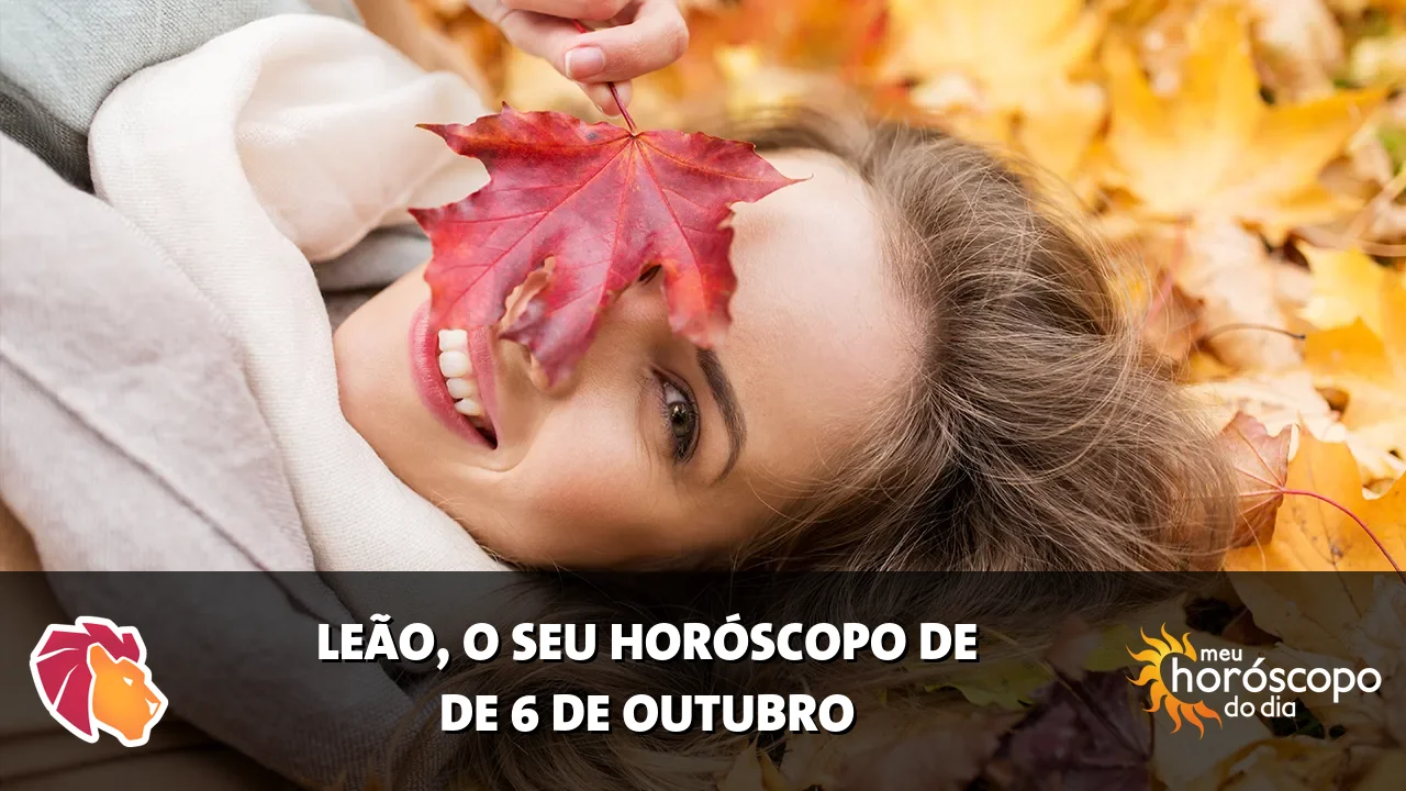 Horóscopo de Leão de terça-feira, 6 de outubro de 2026