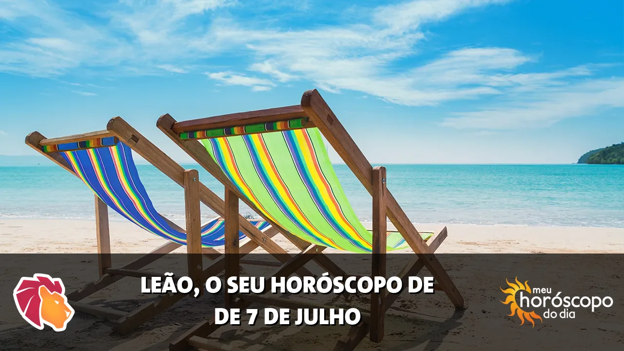 Horóscopo de Leão de terça-feira, 7 de julho de 2026