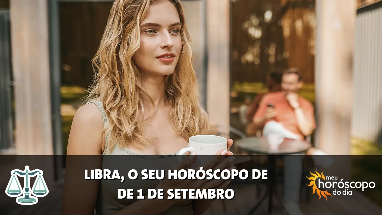 Horóscopo de Libra de terça-feira, 1 de setembro de 2026