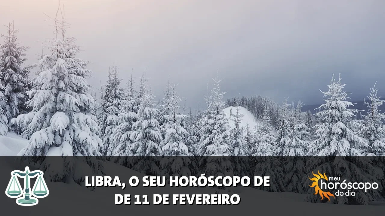 Horóscopo de Libra de quarta-feira, 11 de fevereiro de 2026