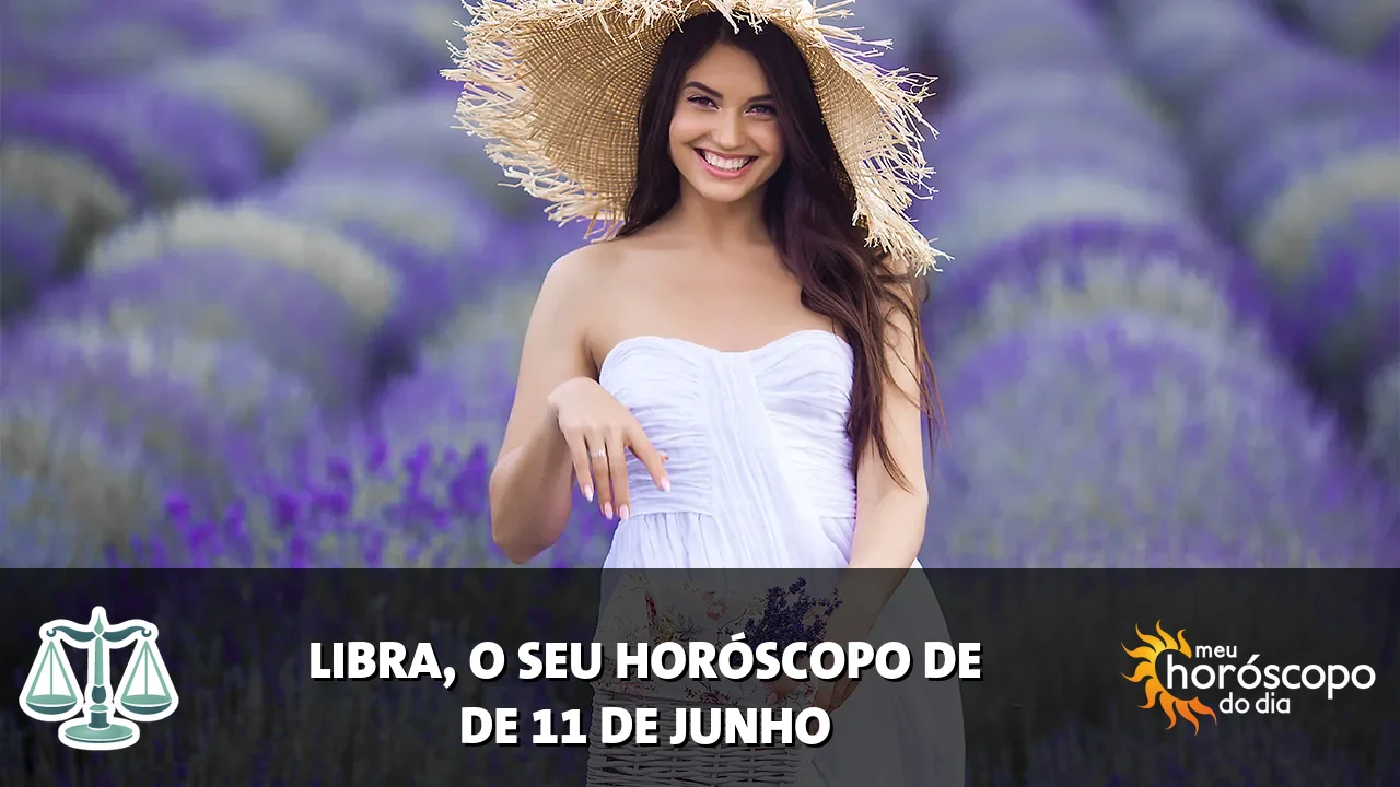 Horóscopo de Libra de quinta-feira, 11 de junho de 2026