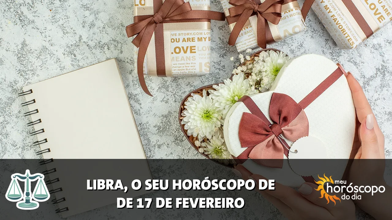 Horóscopo de Libra de terça-feira, 17 de fevereiro de 2026