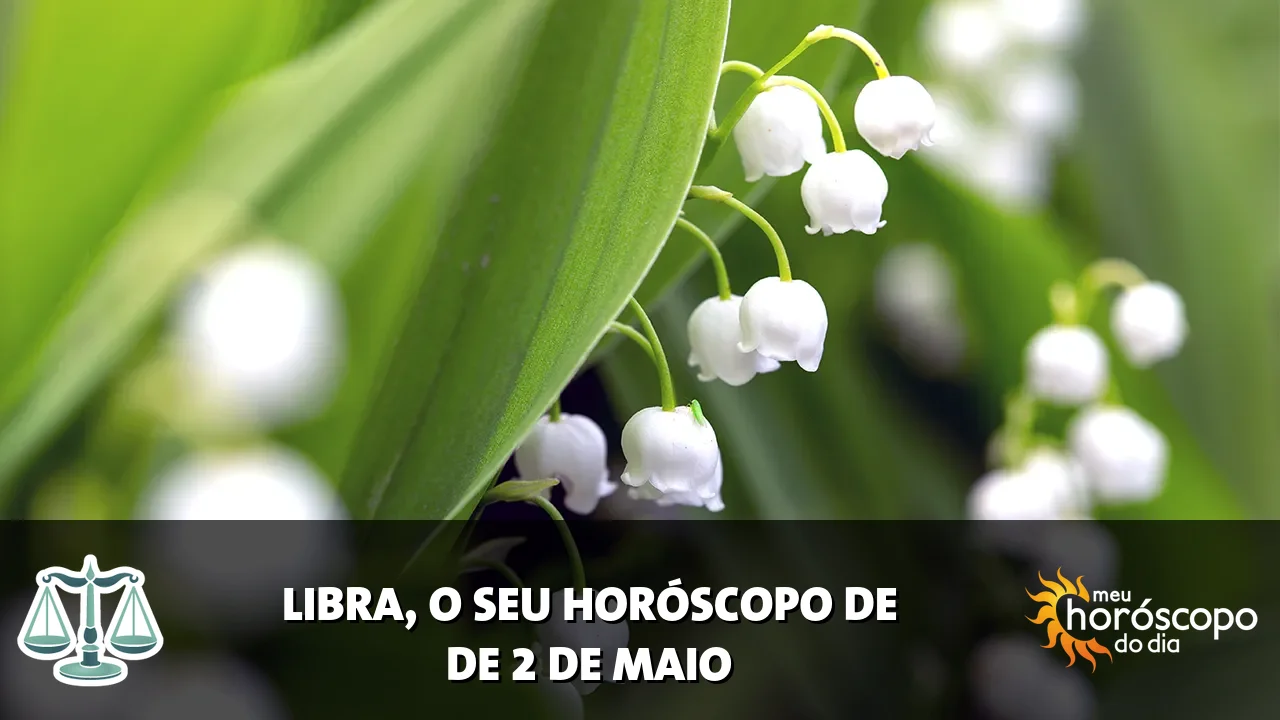 Horóscopo de Libra de sábado, 2 de maio de 2026