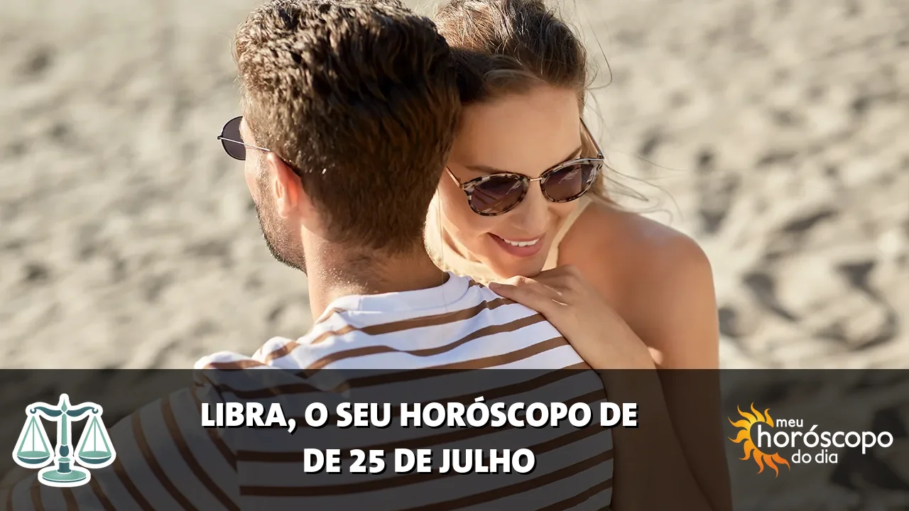 Horóscopo de Libra de sábado, 25 de julho de 2026