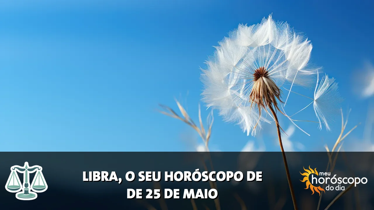 Horóscopo de Libra de segunda-feira, 25 de maio de 2026