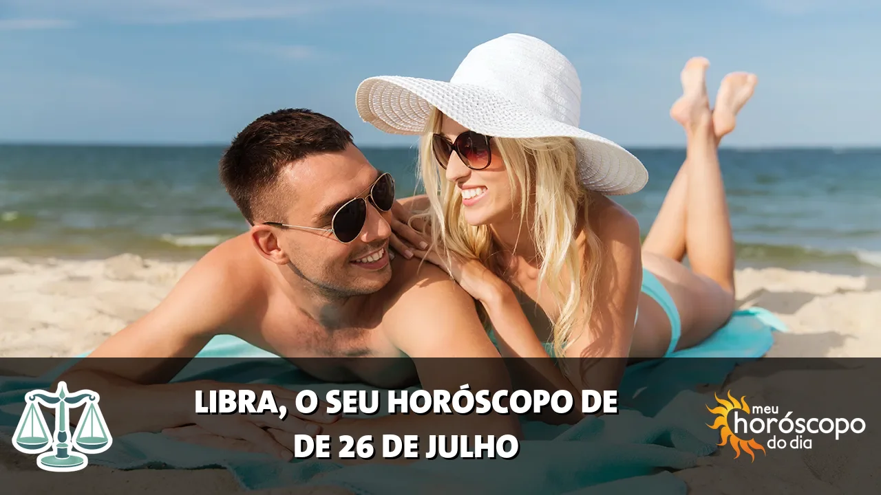 Horóscopo de Libra de domingo, 26 de julho de 2026