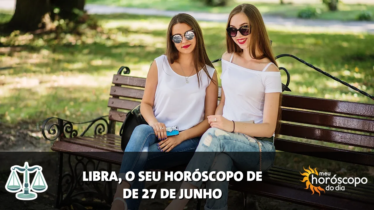 Horóscopo de Libra de sábado, 27 de junho de 2026