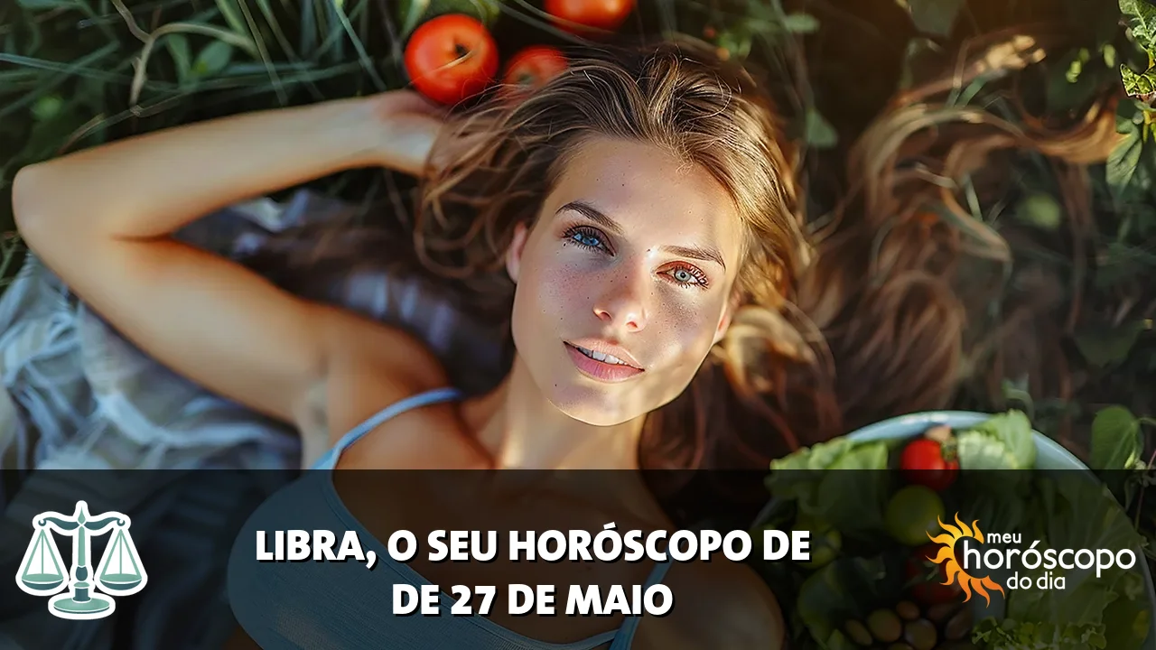 Horóscopo de Libra de quarta-feira, 27 de maio de 2026
