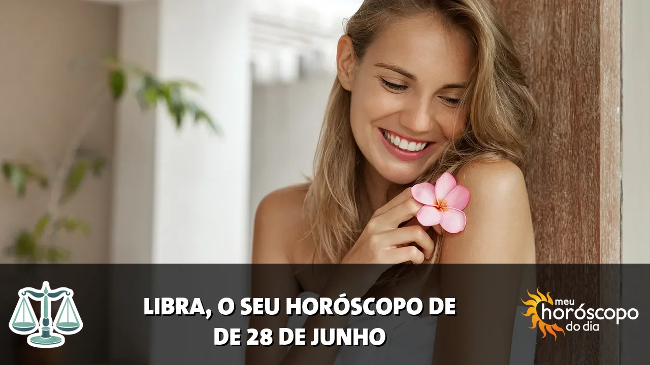 Horóscopo de Libra de domingo, 28 de junho de 2026