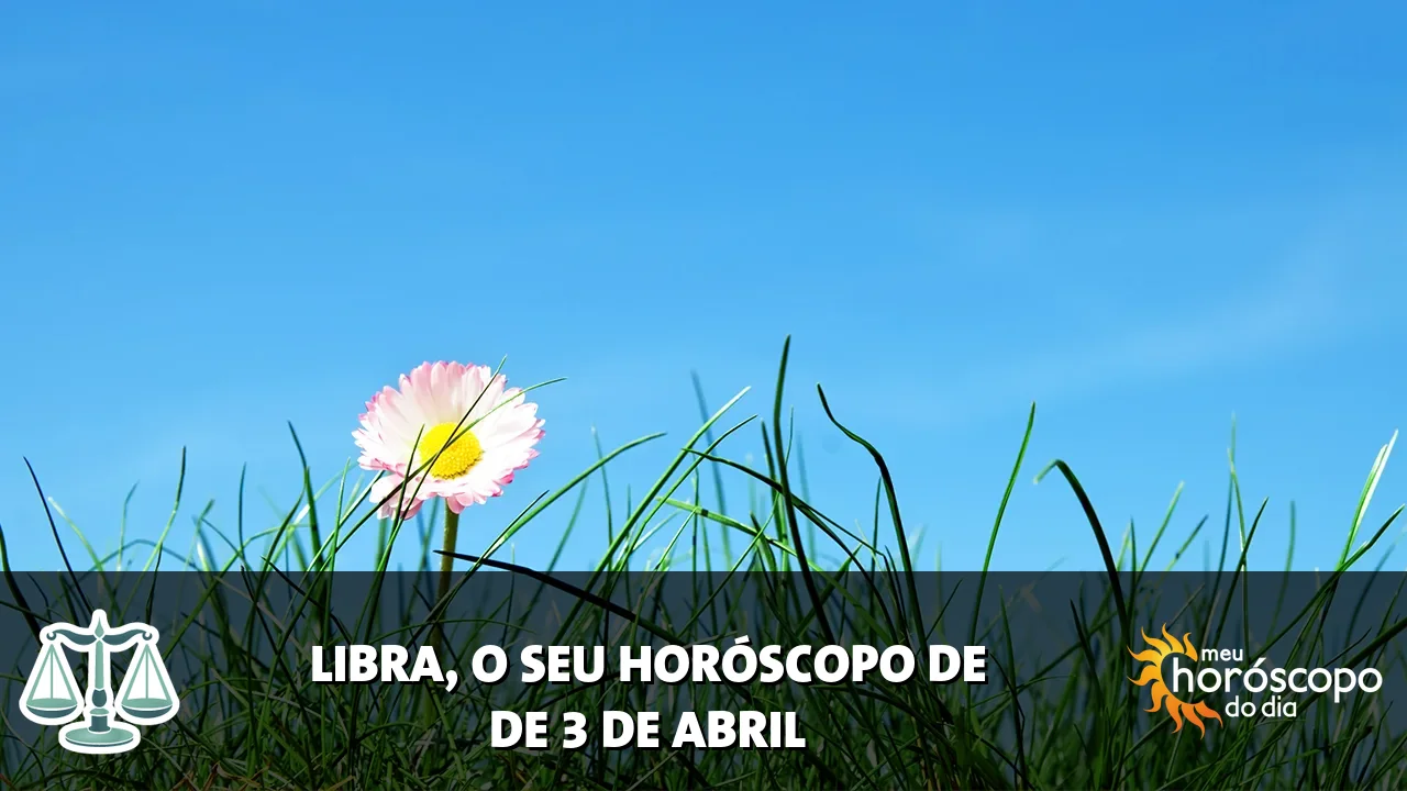 Horóscopo de Libra de sexta-feira, 3 de abril de 2026