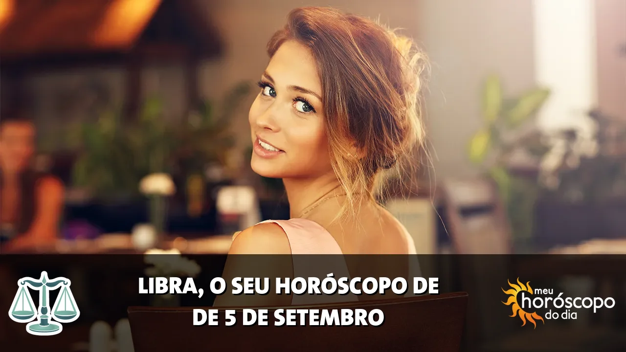 Horóscopo de Libra de sábado, 5 de setembro de 2026