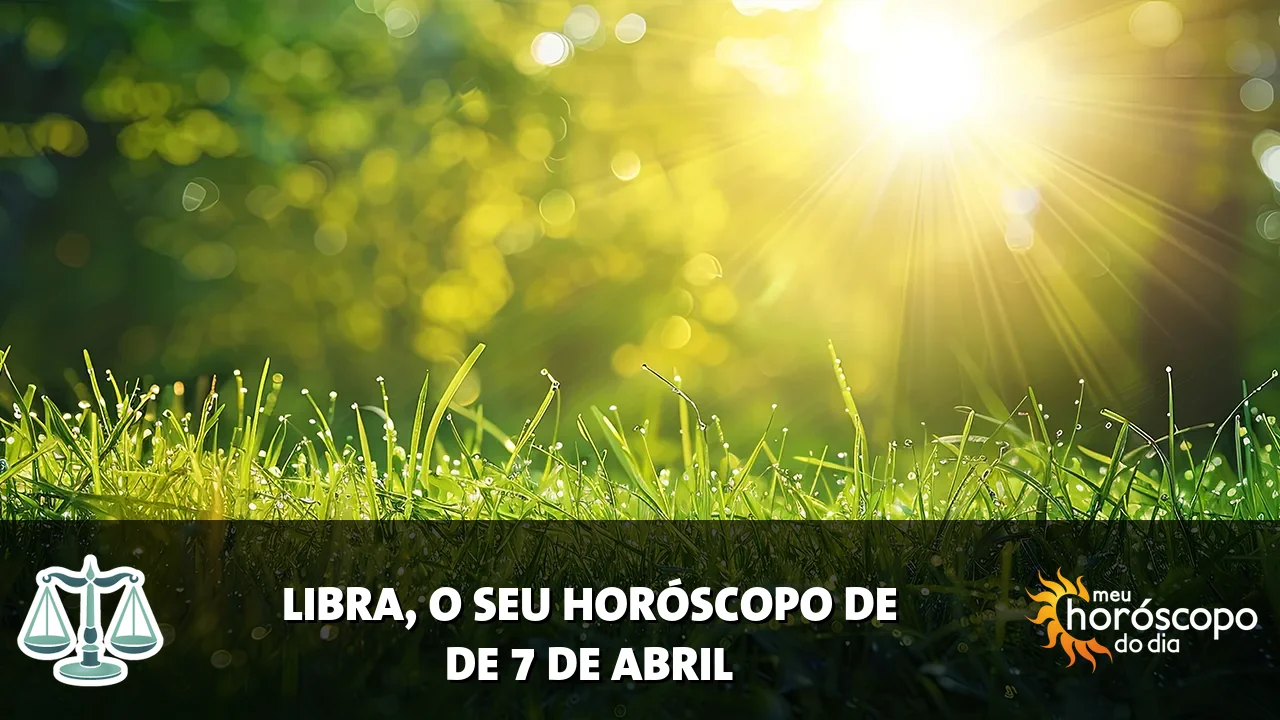 Horóscopo de Libra de terça-feira, 7 de abril de 2026