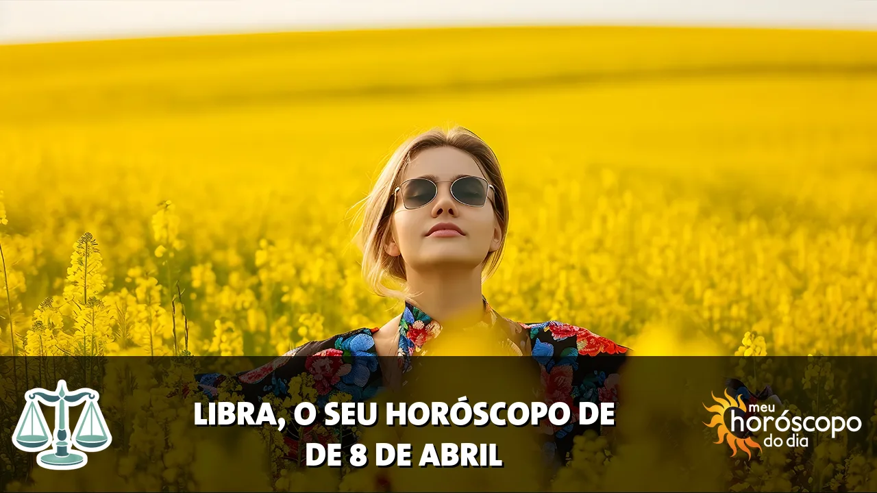 Horóscopo de Libra de quarta-feira, 8 de abril de 2026
