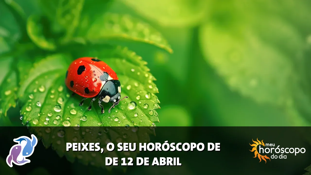 Horóscopo de Peixes de domingo, 12 de abril de 2026