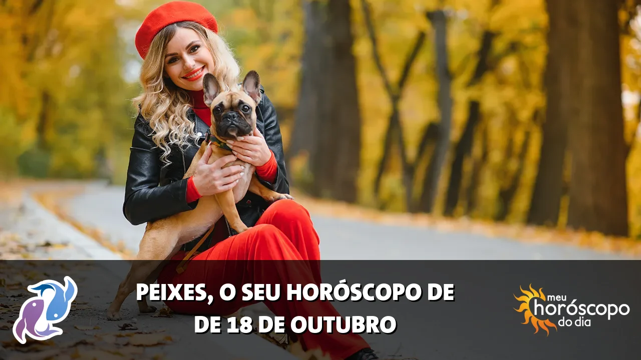 Horóscopo de Peixes de domingo, 18 de outubro de 2026